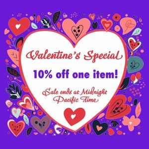 Valentine's Sale - 10% off any item!